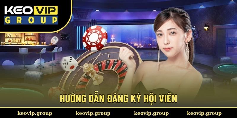 Hướng dẫn đăng ký hội viên