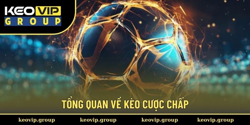 Tổng quan về kèo cược chấp